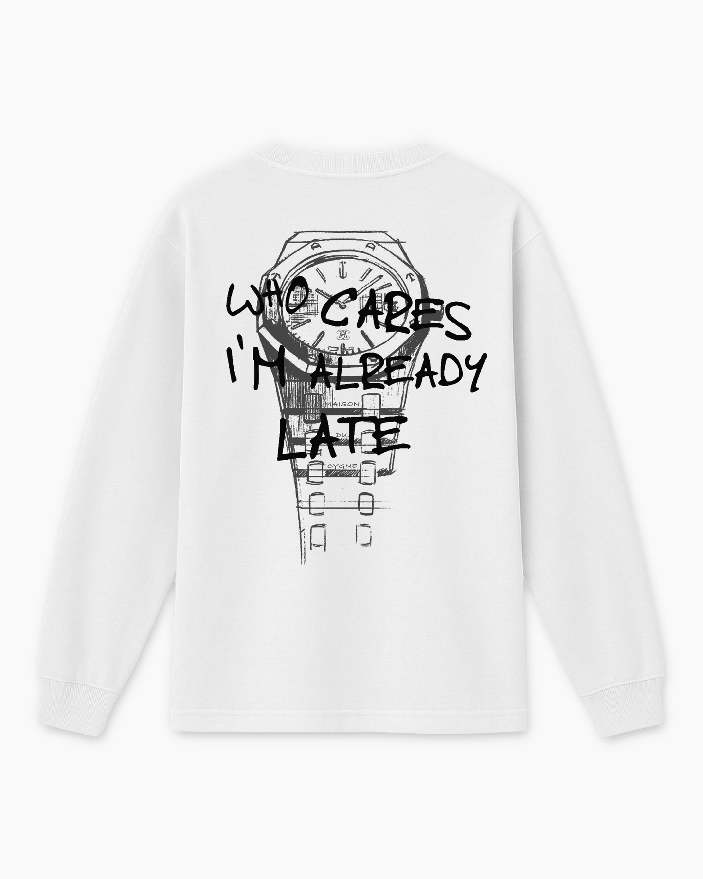 Who Cares Long Sleeve - Maison Du Cygne